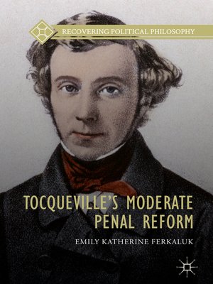 cover image of Tocqueville's Moderate Penal Reform